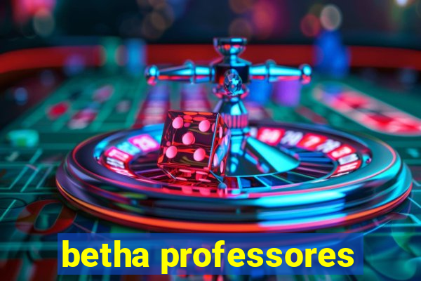 betha professores